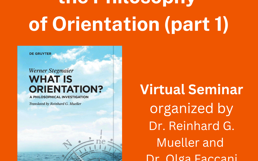 New Seminar: Introduction to the Philosophy of Orientation