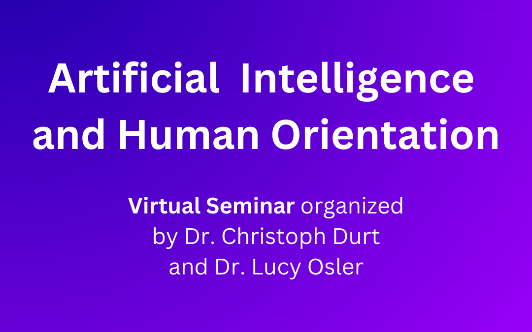 New Seminar: “Artificial Intelligence and Human Orientation”