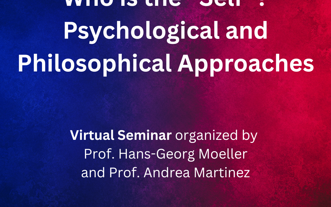 New Seminar: Who is the “Self”? Psychological and Philosophical Approaches